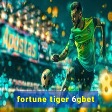 fortune tiger 6gbet